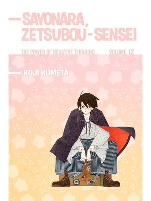 cover image of Sayonara Zetsubou-Sensei, Volume 12